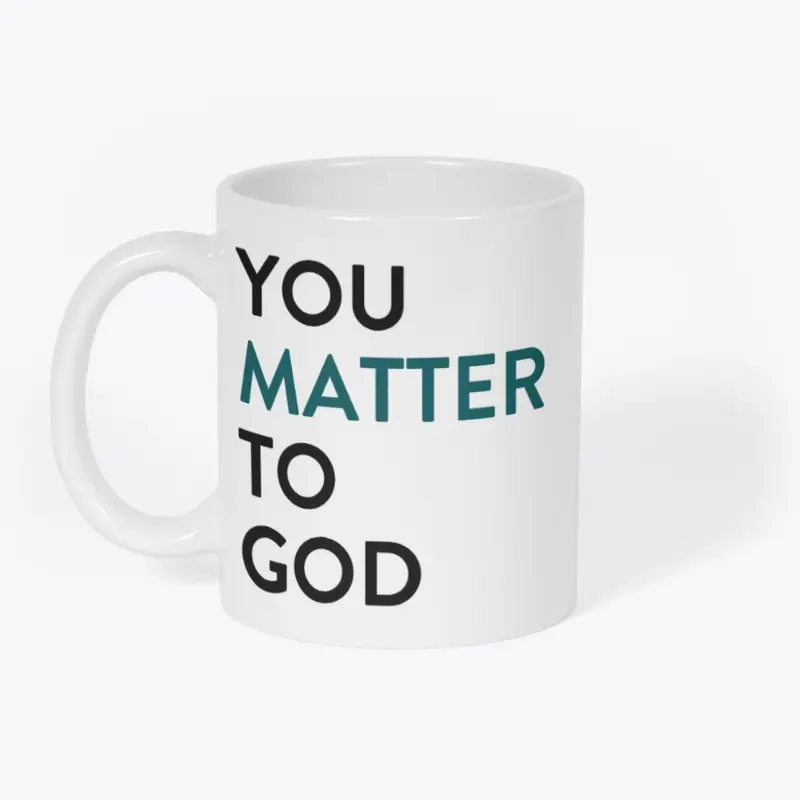 You Matter to God